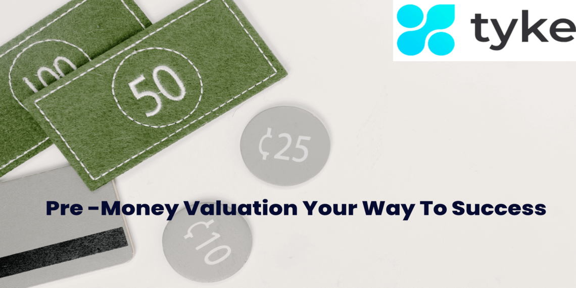 Pre -Money Valuation Your Way To Success