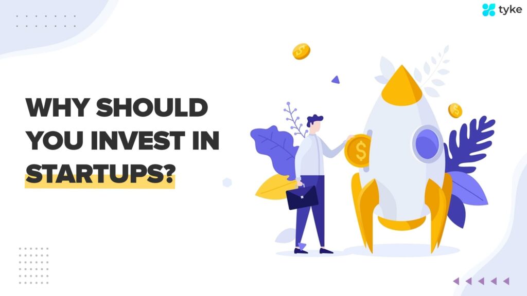 Why should you invest in startups