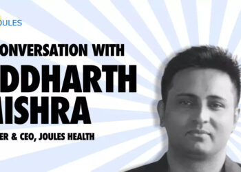 Siddharth Mishra, Founder and CEO of Joules Health