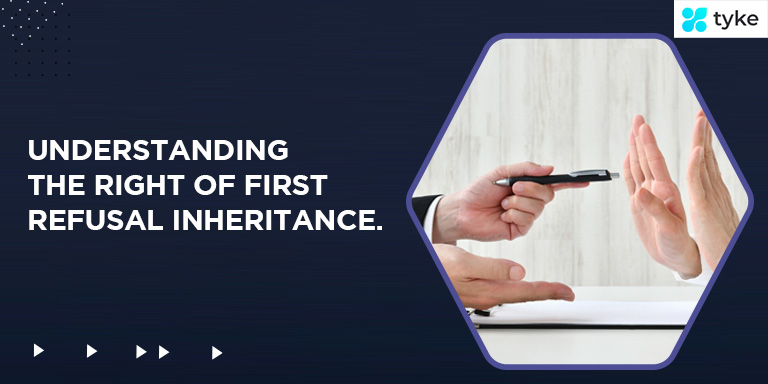 Understanding the right of first refusal inheritance